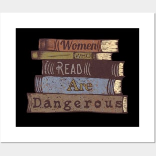 Women who read are dangerous Posters and Art